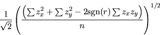 \begin{displaymath}\frac{1}{\sqrt{2}} \left(\frac{\left( \sum z_{x}^{2} + \sum z_{y}^{2} - 2 \mbox{sgn}(r) \sum z_{x}z_{y}
\right) }{n}\right)^{1/2} \end{displaymath}
